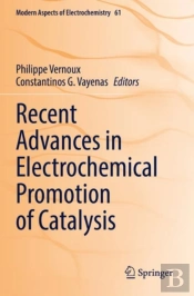 Recent Advances In Electrochemical Promotion Of Catalysis