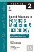Recent Advances In Forensic Medicine And Toxicology - 2