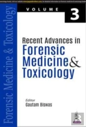 Recent Advances In Forensic Medicine & Toxicology