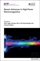 Recent Advances In High-Power Electromagnetics