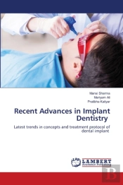 Recent Advances In Implant Dentistry