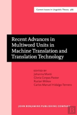 Bertrand.pt - Recent Advances In Multiword Units In Machine Translation And Translation Technology