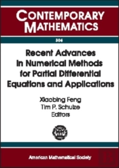 Recent Advances In Numerical Methods For Partial Differential Equations And Applications