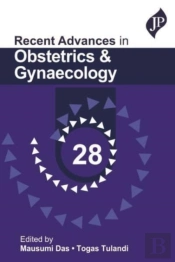 Recent Advances In Obstetrics & Gynaecology - 28