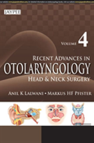 Recent Advances In Otolaryngology Head And Neck Surgery