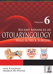 Recent Advances In Otolaryngology Head & Neck Surgery