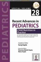 Recent Advances In Pediatrics: Child Nutrition In Practice
