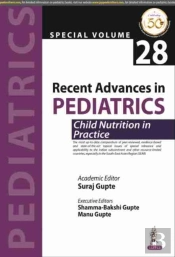 Recent Advances In Pediatrics: Child Nutrition In Practice