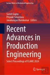 Recent Advances In Production Engineering