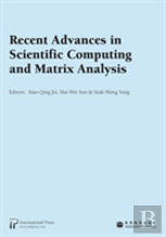 Recent Advances In Scientific Computing And Matrix Analysis