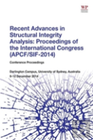 Recent Advances In Structural Integrity Analysis - Proceedings Of The International Congress (Apcf/Sif-2014)