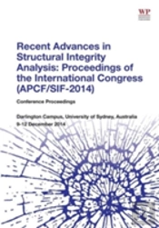 Recent Advances In Structural Integrity Analysis - Proceedings Of The International Congress (Apcf/Sif-2014)