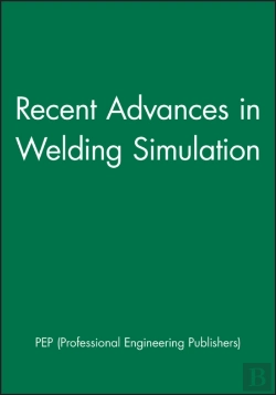 Bertrand.pt - Recent Advances In Welding Simulation