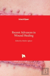 Recent Advances In Wound Healing