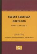 Recent American Novelists - American Writers 22