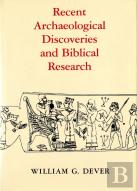 Recent Archaeological Discoveries And Biblical Research