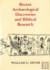 Recent Archaeological Discoveries And Biblical Research