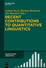 Recent Contributions To Quantitative Linguistics