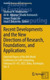 Recent Developments And The New Directions Of Research, Foundations, And Applications
