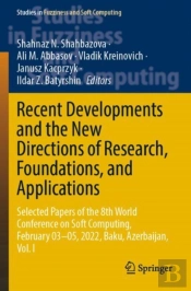 Recent Developments And The New Directions Of Research, Foundations, And Applications