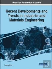 Recent Developments And Trends In Industrial And Materials Engineering