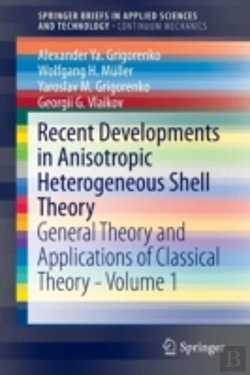 Bertrand.pt - Recent Developments In Anisotropic Heterogeneous Shell Theory