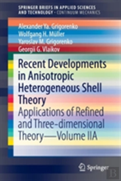 Bertrand.pt - Recent Developments In Anisotropic Heterogeneous Shell Theory