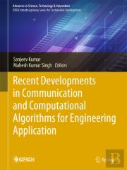 Recent Developments In Communication And Computational Algorithms For Engineering Application