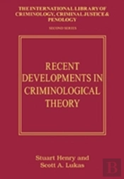 Recent Developments In Criminological Theory
