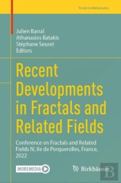 Recent Developments In Fractals And Related Fields