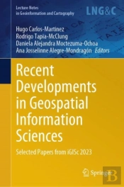 Recent Developments In Geospatial Information Sciences