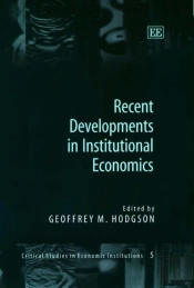 Recent Developments In Institutional Economics