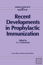 Recent Developments In Prophylactic Immunization