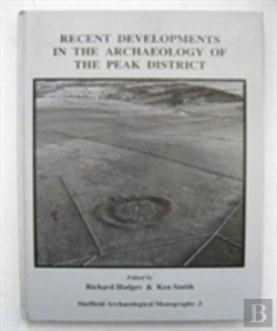 Bertrand.pt - Recent Developments In The Archaeology Of The Peak District