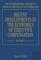 Recent Developments In The Economics Of Executive Compensation