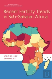 Recent Fertility Trends In Sub-Saharan Africa