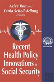 Recent Health Policy Innovations In Social Security