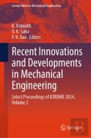 Recent Innovations And Developments In Mechanical Engineering