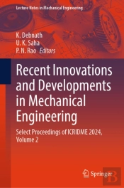 Recent Innovations And Developments In Mechanical Engineering
