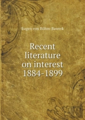 Recent Literature On Interest 1884-1899