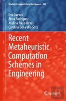 Recent Metaheuristic Computation Schemes In Engineering