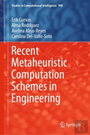 Recent Metaheuristic Computation Schemes In Engineering