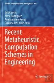 Recent Metaheuristic Computation Schemes In Engineering