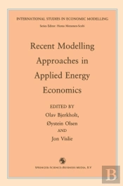 Recent Modelling Approaches In Applied Energy Economics