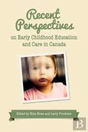 Recent Perspectives On Early Childhood Education In Canada