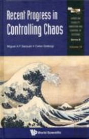 Recent Progress In Controlling Chaos