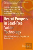 Recent Progress In Lead-Free Solder Technology