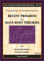 Recent Progress In Many-Body Theories - Proceedings Of The 13th International Conference