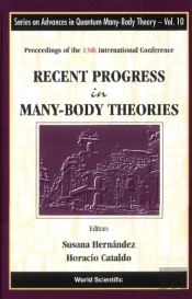 Recent Progress In Many-Body Theories - Proceedings Of The 13th International Conference