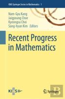 Recent Progress In Mathematics